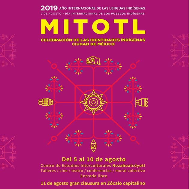 Mitotl “Celebración de las Identidades Indígenas Ciudad de México